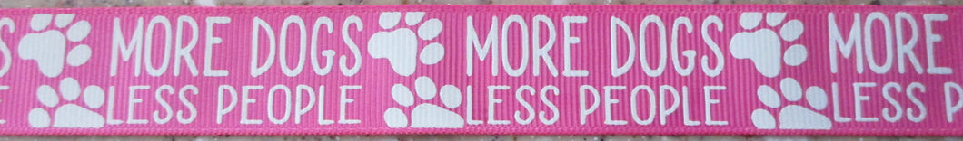 More Dogs Less People...on Pink 1 Inch